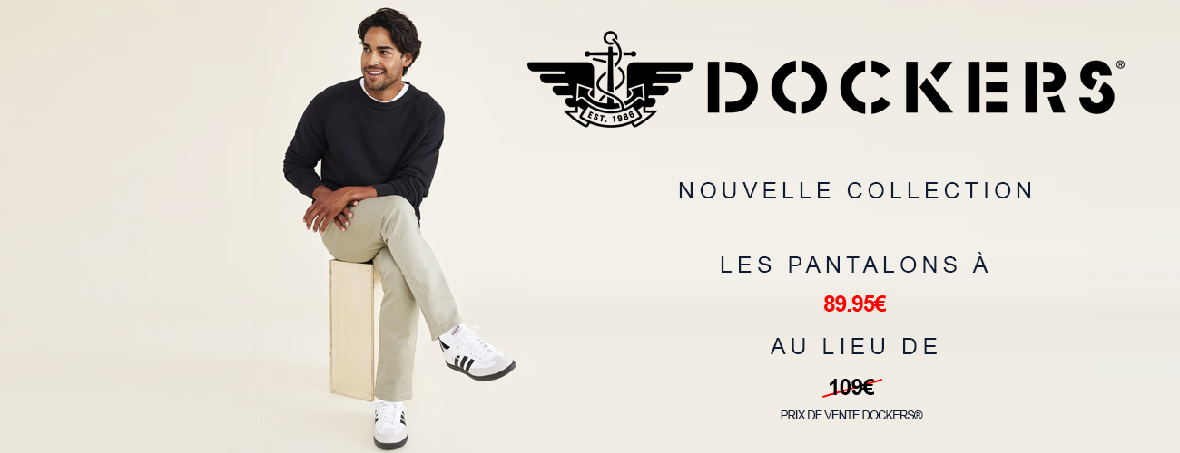 Nouvelle collection DOCKERS®